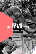 Les voies de la disparition
