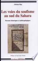 Les voies du soufisme au sud du Sahara