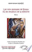 Les voix abyssales de Bissau ou les douleurs de la mémoire