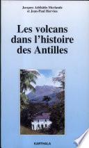 Les Volcans dans l'histoire des Antilles