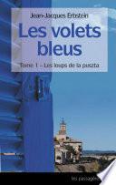 Les volets bleus - Tome 1