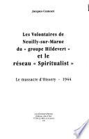 Les volontaires de Neuilly-sur-Marne du groupe Hildevert et le réseau spiritualist