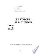 Les Vosges alsaciennes, nature, art, histoire