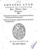 Les Voyages auantureux du capitaine Ian Alfonce ... Contenant les reigles&enseignemens necessaires à la bonne et seure nauigation. (Les Tables de la declinaison que fait le soleil, etc.).