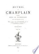 Les voyages du sieur de Champlain Xaintongeois ... Divisez en deux livres ou, journal tres-fidele des observations faites és descouvertures de la Nouvelle France ... Paris, I. Berjon, 1613