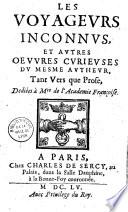 Les Voyageurs inconnus et autres oeuvres curieuses du mesme autheur (Louis Le Laboureur) tant vers que prose...