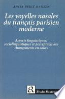 Les voyelles nasales du français parisien moderne