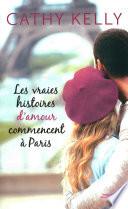 Les vraies histoires d'amour commencent à Paris