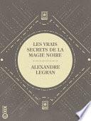Les Vrais Secrets de la magie noire