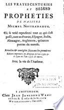 Les vrayes centuries et propheties de maistre Michel Nostradamus