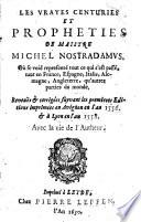 Les vrayes centuries et propheties de maistre Michel Nostradamus