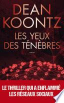 Les yeux des ténèbres : le thriller qui avait prédit l'épidémie mondiale
