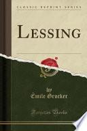Lessing (Classic Reprint)