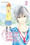 Let's kiss in secret tomorrow T02