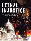 Lethal Injustice