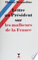 Lettre au Président sur les malheurs de la France