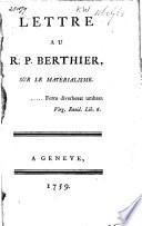 Lettre au R.P. Berthier, sur le matérialisme