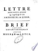 Lettre d'un gentil-homme liegeois à messieurs de Liège. Brief van een Luycks eedelman aen de Heeren van Luyck