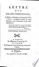Lettre d'un grand personnage, à mm. les rédacteurs du Journal de ****, à Paris, récemment enrichie de notes savantes, par le secrétaire de ses commandemens