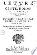 Lettre d'vn gentilhomme de la Covr à vn seignevr qui est à l'armée, tovchant l'attentat commis aux Filles Diev à Paris en la personne de Ma damoiselle de Sainte Croix...