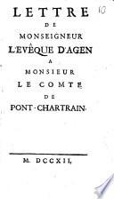 Lettre de monseigneur l'evêque d'Agen a monsieur le comte de Pont-Chartrain