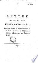Lettre de Monsieur Imbert-Colomès, Ci-devant chargé du Commandement de la Ville de Lyon, à Messieurs les Officiers Municipaux de Bourg en Bresse (Bourg en Bresse, 23 février 1790)