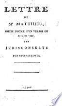 Lettre de Mr. Matthieu, maître d'école d'un village du Pays-de-Vaud, à un jurisconsulte son compatriote