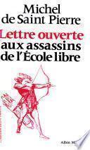 Lettre ouverte aux assassins de l'école libre