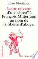 Lettre ouverte d'un chien à François Mitterrand au nom de la liberté d'aboyer