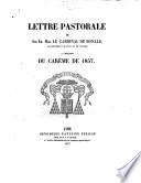 Lettre pastorale ... à l'occasion du carême de 1857. (L'Ignorance de la doctrine chrétienne est de nos jours une des grandes plaies de la religion.).