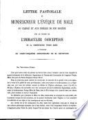 Lettre pastorale de Monseigneur l'Evèque de Bâle au clergé et aux fidèles de son diocèse sur le dogme de l'immaculée conception de la bienheureuse vierge Marie à l'occasion du ving-cinquième anniversaire de sa définition
