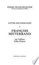 Lettre recommandée à François Mitterrand sur l'affaire Urba Gracco
