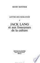 Lettre recommandée à Jack Lang et aux fossoyeurs de la culture