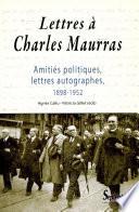 Lettres à Charles Maurras