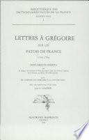 Lettres a Gregoire Sur Les Patois de France 1790-1794