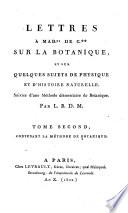 Lettres à Madame de C... sur la botanique et sur quelques sujets de physique et d'histoire naturelle