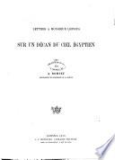 Lettres a monsieur Lepsius sur un decan du ciel Egyptien par A. Romieu