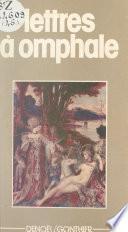 Lettres à Omphale