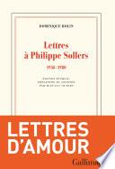 Lettres à Philippe Sollers (1958-1980)