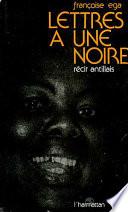 Lettres à une noire