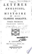 Lettres Angloises ou Histoire de Miss Clarisse Harlove. Tome premier. Première partie - [Tome cinquiéme. Seconde partie]