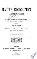 Lettres aux hommes du monde sur les études qui leur conviennent Appendice, Bibliotheque ou choix de lectures pour un homme du monde