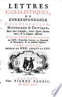 Lettres cabalistiques, ou Correspondance philosophique, historique & critique, entre deux cabalistes [...] & le seigneur Astaroth