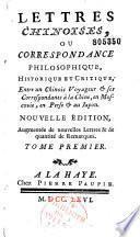 Lettres chinoises, ou Correspondance philosophique et critique, entre un Chinois voyageur et ses correspondantes à la Chine, en Moscovie, en Perse et au Japon
