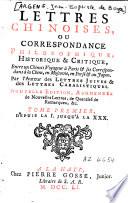 Lettres Chinoises, Ou Correspondance Philosophique, Historique & Critique, Entre un Chinois Voyageur à Paris et ses Correspondans à la Chine, en Moscovie, en Perse et au Japon. 2. Depuis La XXXI Jusqu'à La LXVI