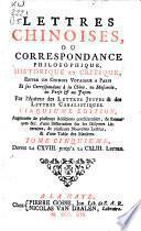 Lettres chinoises, ou Correspondance philosophique, historique, et critique, entre un chinois voyageur a Paris et ses correspondans à la Chine, en Moscovie, en Perse & au Japon