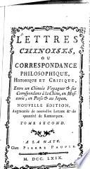 Lettres chinoises, ou correspondance philosophique, historique et critique entre un chinois voyageur et ses correspondans à la Chine, en Moscovie, en Perse et au Japon