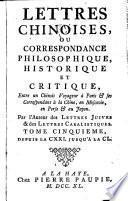 Lettres Chinoises, Ou Correspondance Philosophique, Historique Et Critique