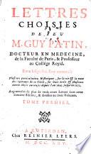 Lettres choisies de fev M. Guy Patin ...