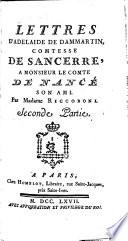 Lettres D'Adelaide De Dammartin, Comtesse De Sancerre A Monsieur Le Comte De Nancé Son Ami